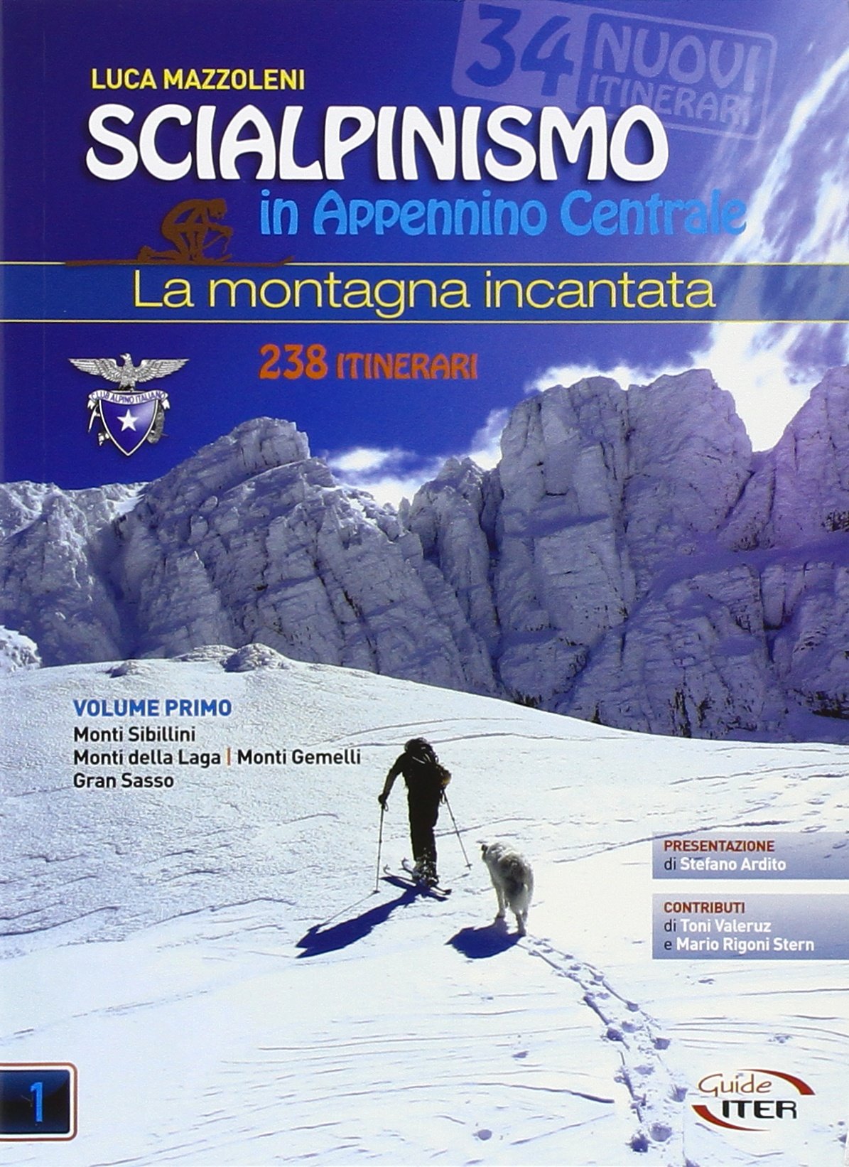 Scialpinismo in Appennino Centrale. La montagna incantata Leisure, Home & Garden