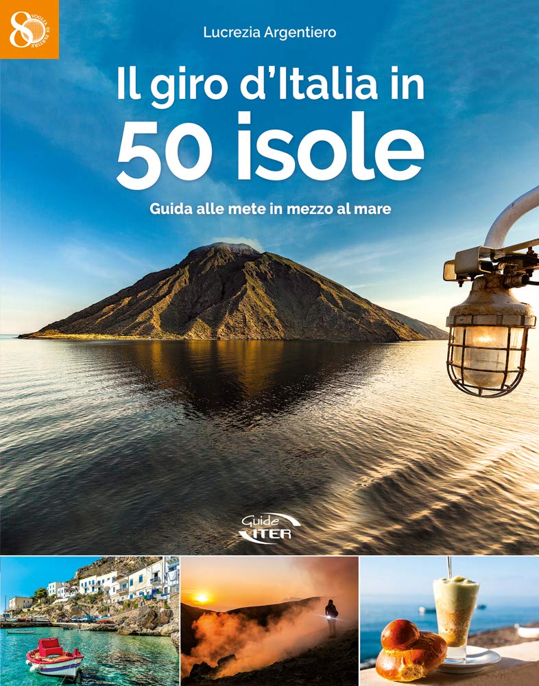 Il giro d'Italia in 50 isole. Guida alle mete in mezzo al mare (80 voglia di partire) Leisure, Home & Garden