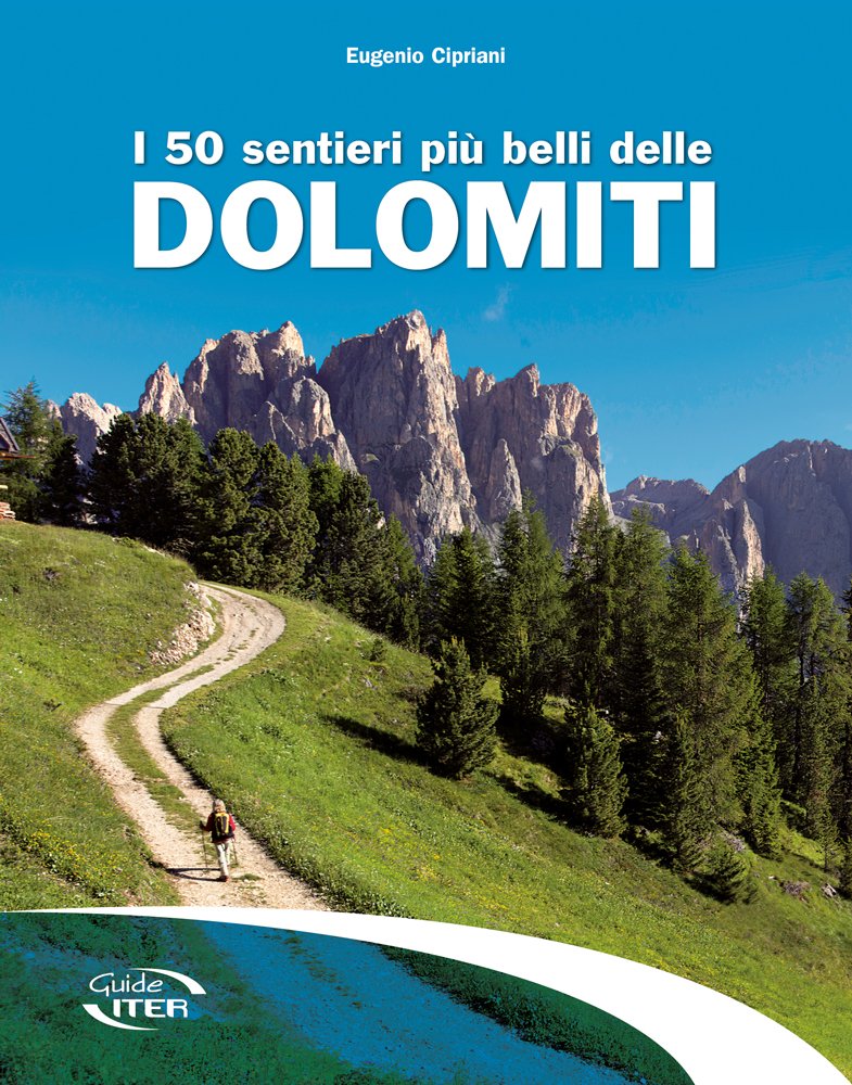 I 50 sentieri più belli delle Dolomiti book