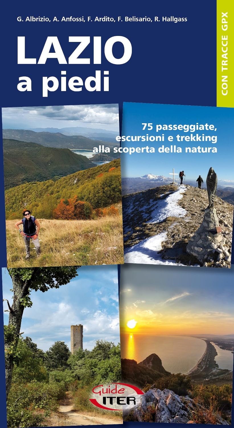 Lazio a piedi. 75 passeggiate, escursioni e trekking alla scoperta della natura (A piedi in Italia) Leisure, Home & Garden