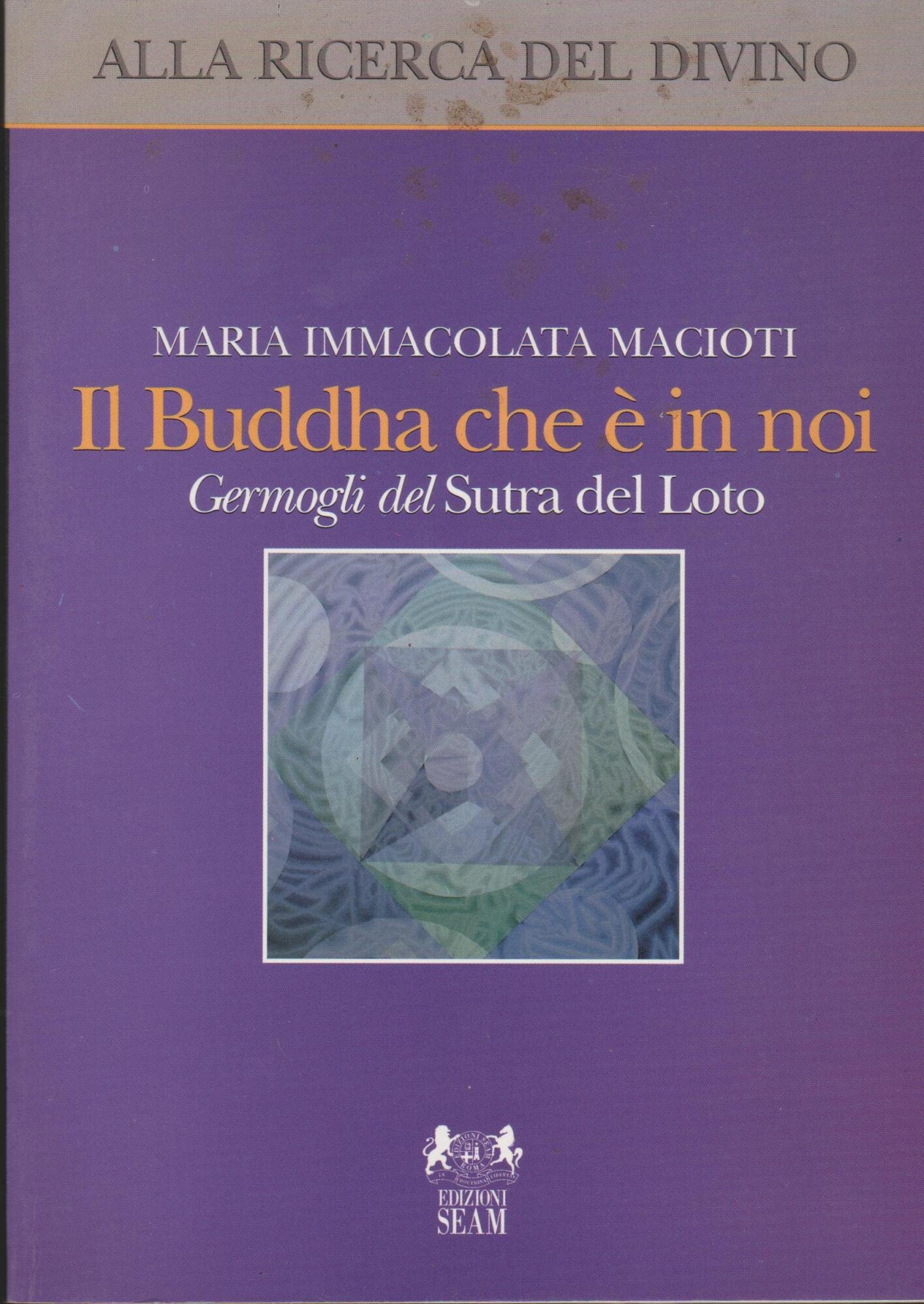 Il buddha che è in noi. Germogli del sutra del loto book