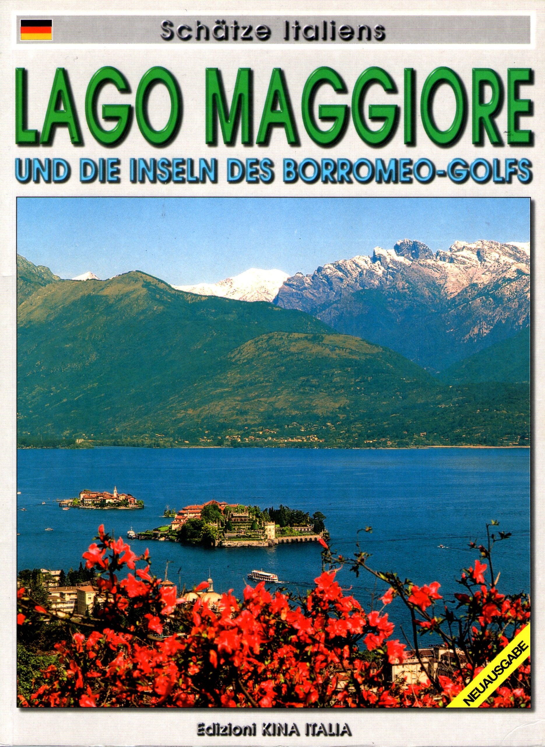 Schätze Italiens - Lago Maggiore und die Inseln des Borromeo-Golfes Books