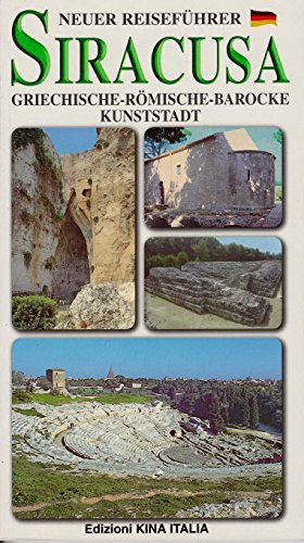Siracusa. Neuer Reiseführer. Griechische-römische-barocke Kunststadt Books