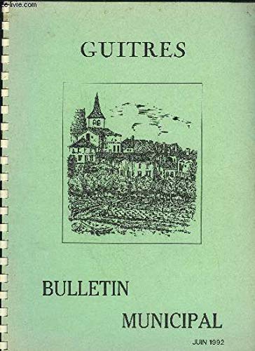 GUITRES - BULLETIN MUNICIPAL JUIN 1992 - LA VIE COMMUNALE ET CANTONALEArchivesBibliothèqueCalendrier des Manifestations Centre de Loisirs Conseil Municipal Information (Gaz de ville)Plan d'occupation des sols SIVOM (loisirs vacances)L' book