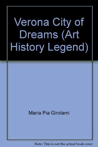 Verona City of Dreams (Art History Legend) Books