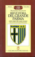 Breve storia del grande Parma (Italia tascabile) Leisure & Fun