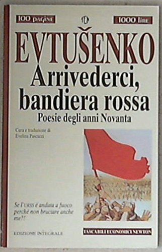 Arrivederci, bandiera rossa (Tascabili economici Newton) Contemporary literature
