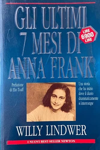 Gli ultimi sette mesi di Anna Frank (I nuovi best seller) Memories