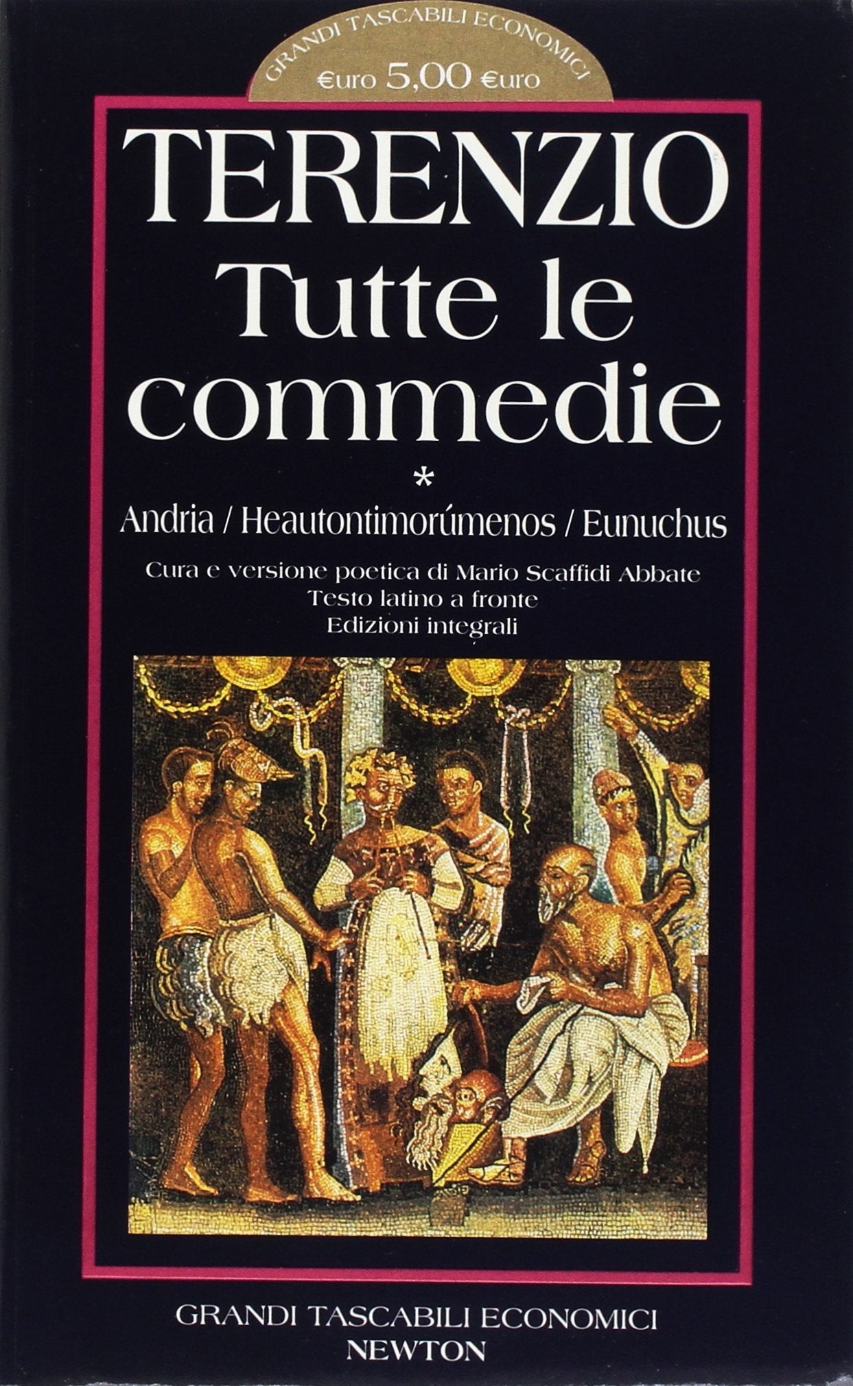 Tutte le commedie. Testo latino a fronte. Andria-Heautontimorumenos-Eunuchus (Vol. 1) (Grandi tascabili economici) Drama