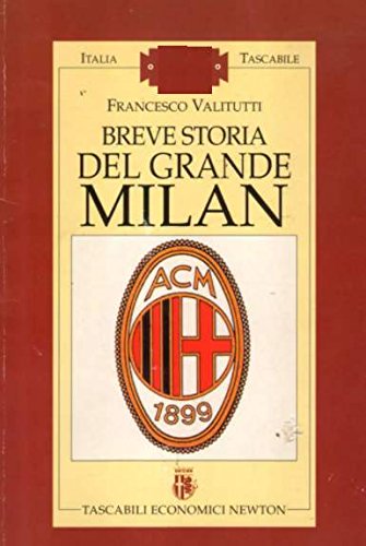 Breve storia del grande Milan book