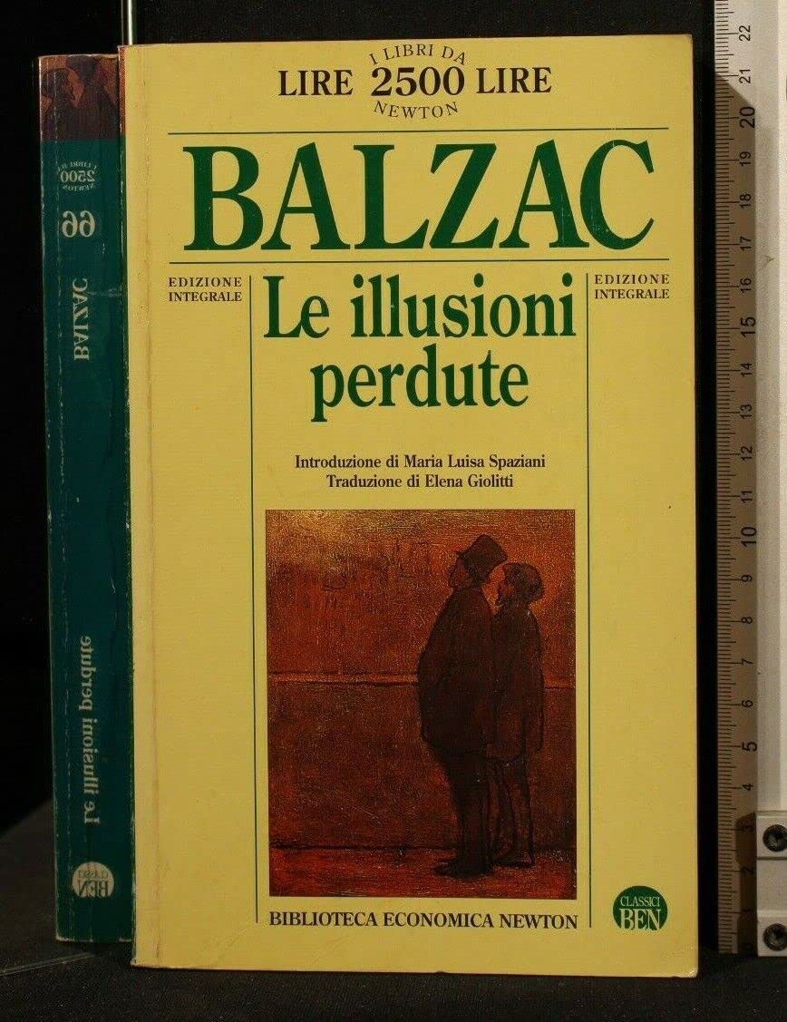 Le illusioni perdute. Ediz. integrale (Biblioteca economica Newton) Classics