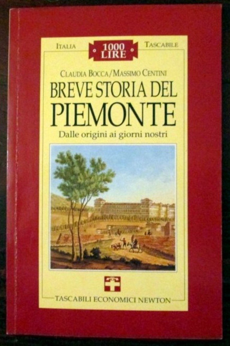 Breve storia del Piemonte (Italia tascabile) Politics & History