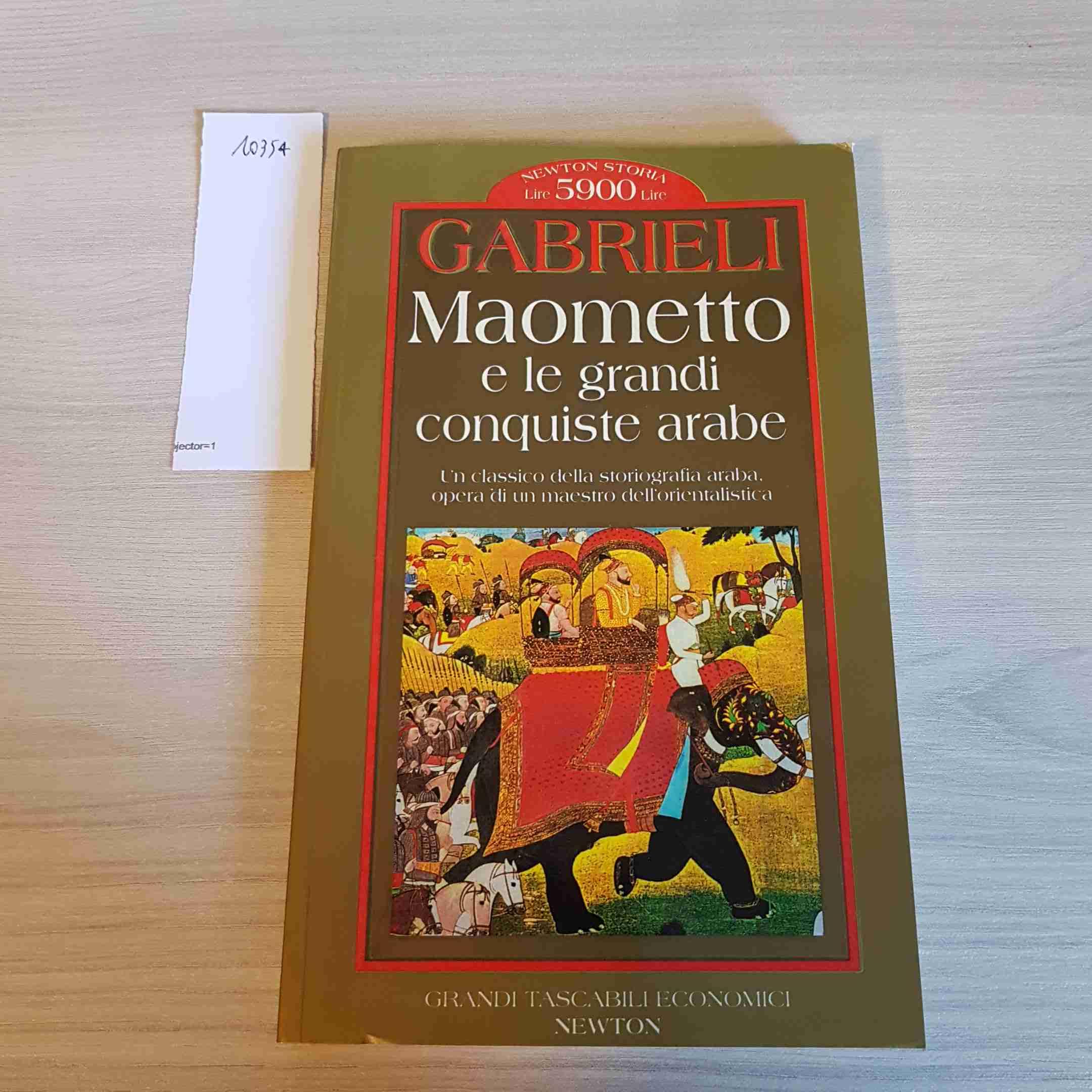 Maometto e le grandi conquiste arabe (Grandi tascabili economici) Religion & Esotericism