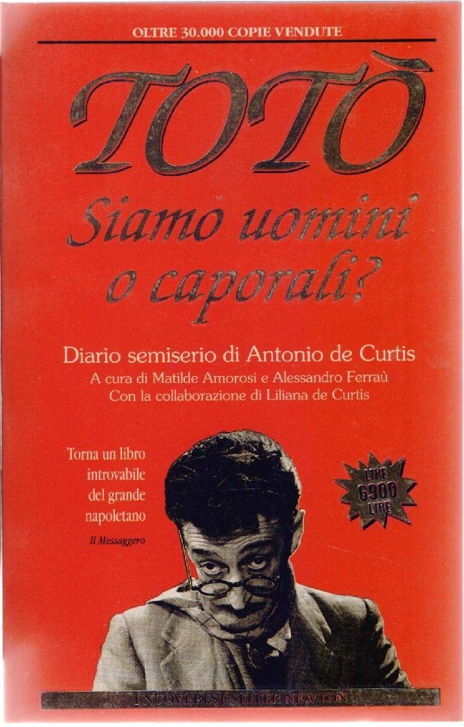 Siamo uomini o caporali? Diario semiserio di Antonio De Curtis book