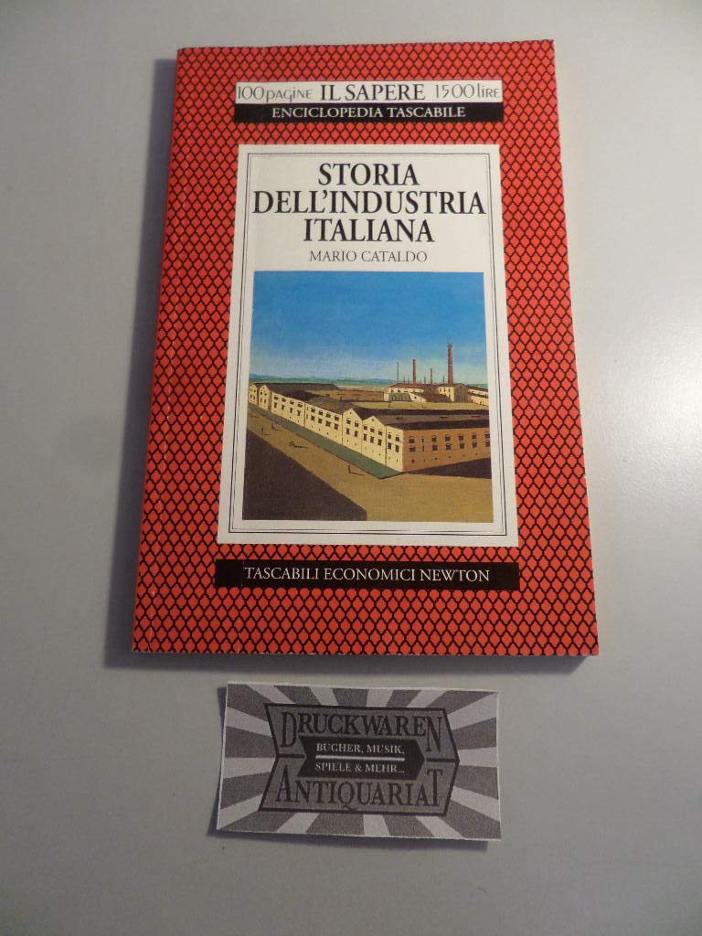 Storia dell'industria italiana (Il sapere) Business, Finance & Career