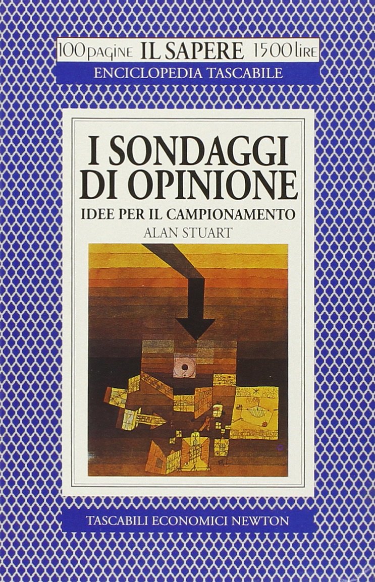 I sondaggi d'opinione. Idee per il campionamento (Il sapere) Mathematics