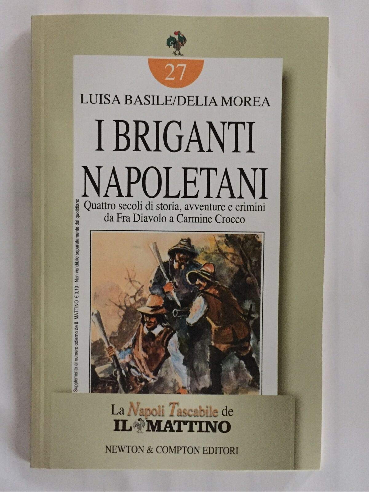I briganti napoletani (Napoli tascabile) Politics & History