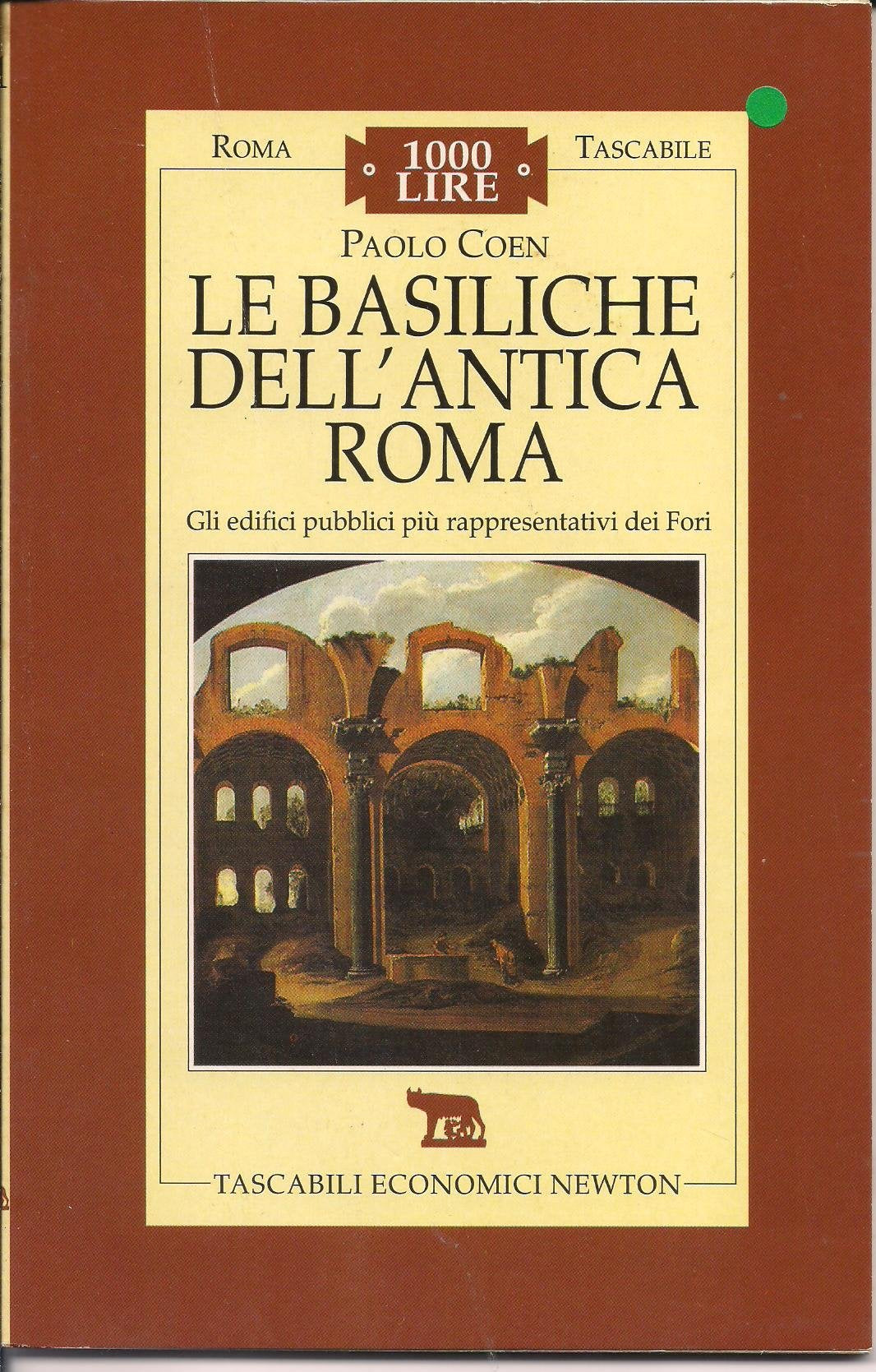 Le basiliche dell'antica Roma (Roma tascabile) Architecture