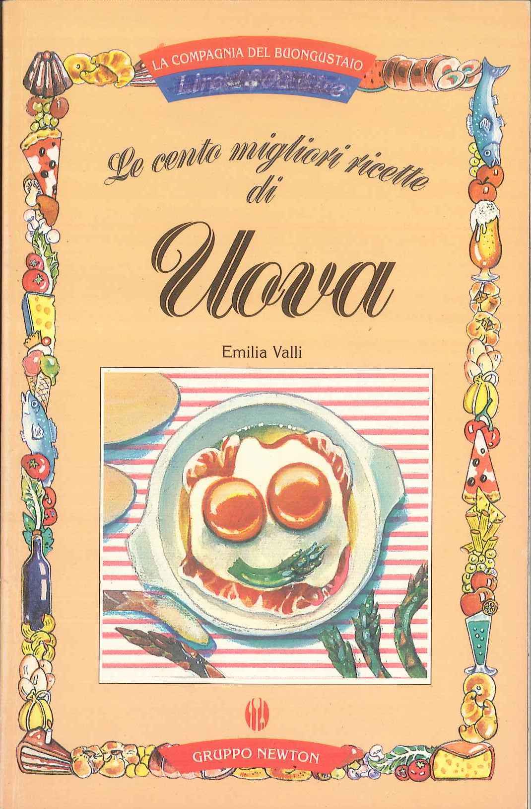 Le cento migliori ricette di uova (La compagnia del buongustaio) Leisure, Home & Garden