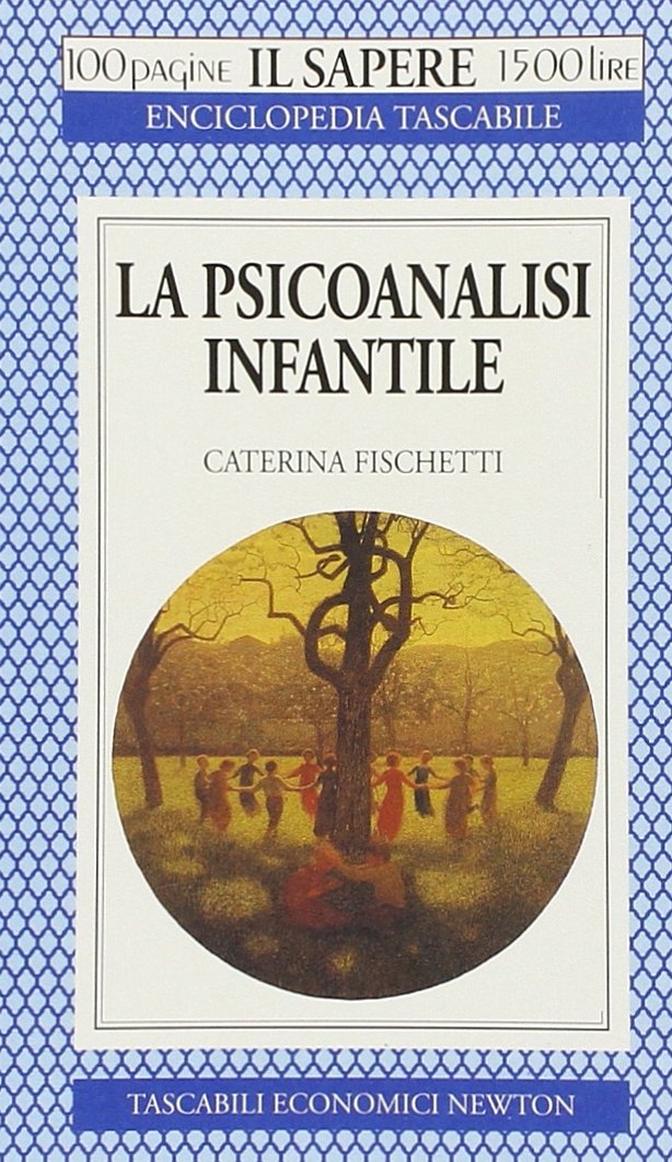 La psicoanalisi infantile (Il sapere) Psychology