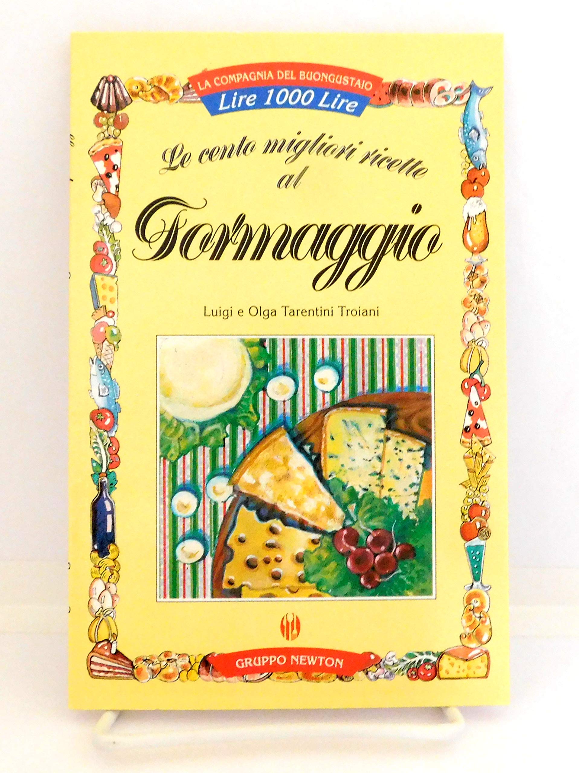 Le cento migliori ricette al formaggio (La compagnia del buongustaio) Leisure, Home & Garden