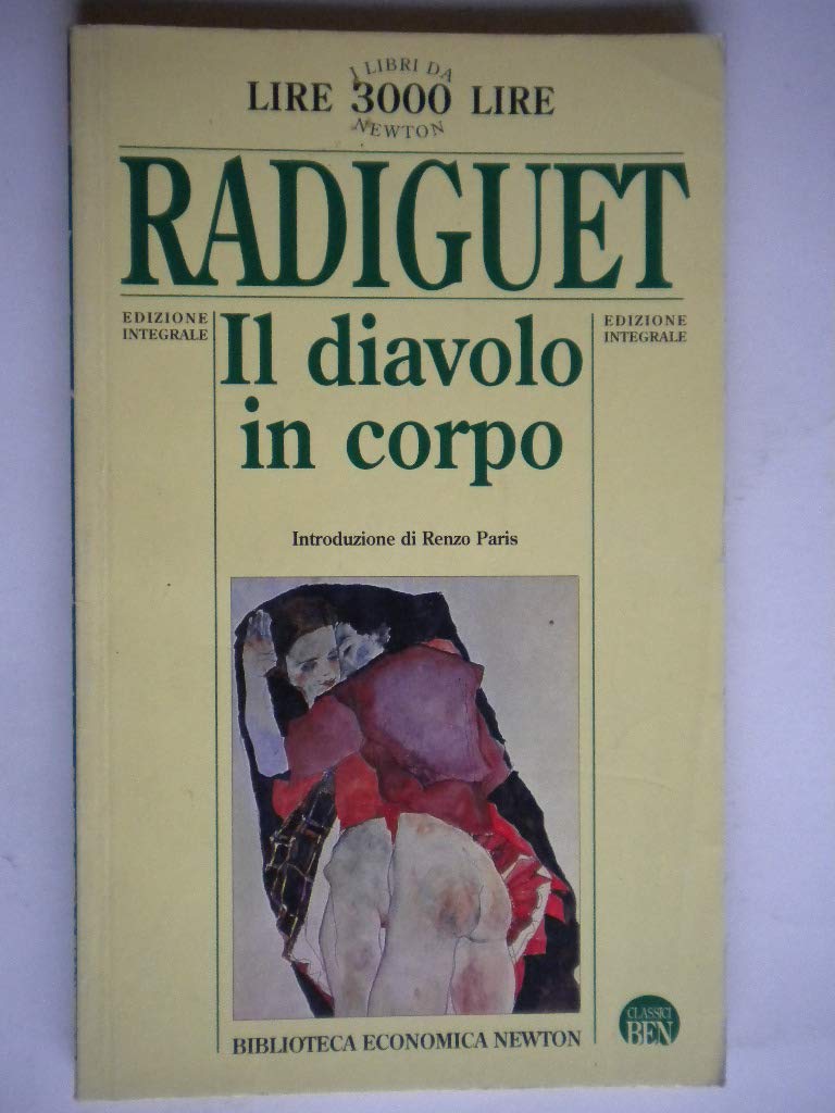 Il diavolo in corpo (Biblioteca economica Newton) Classics