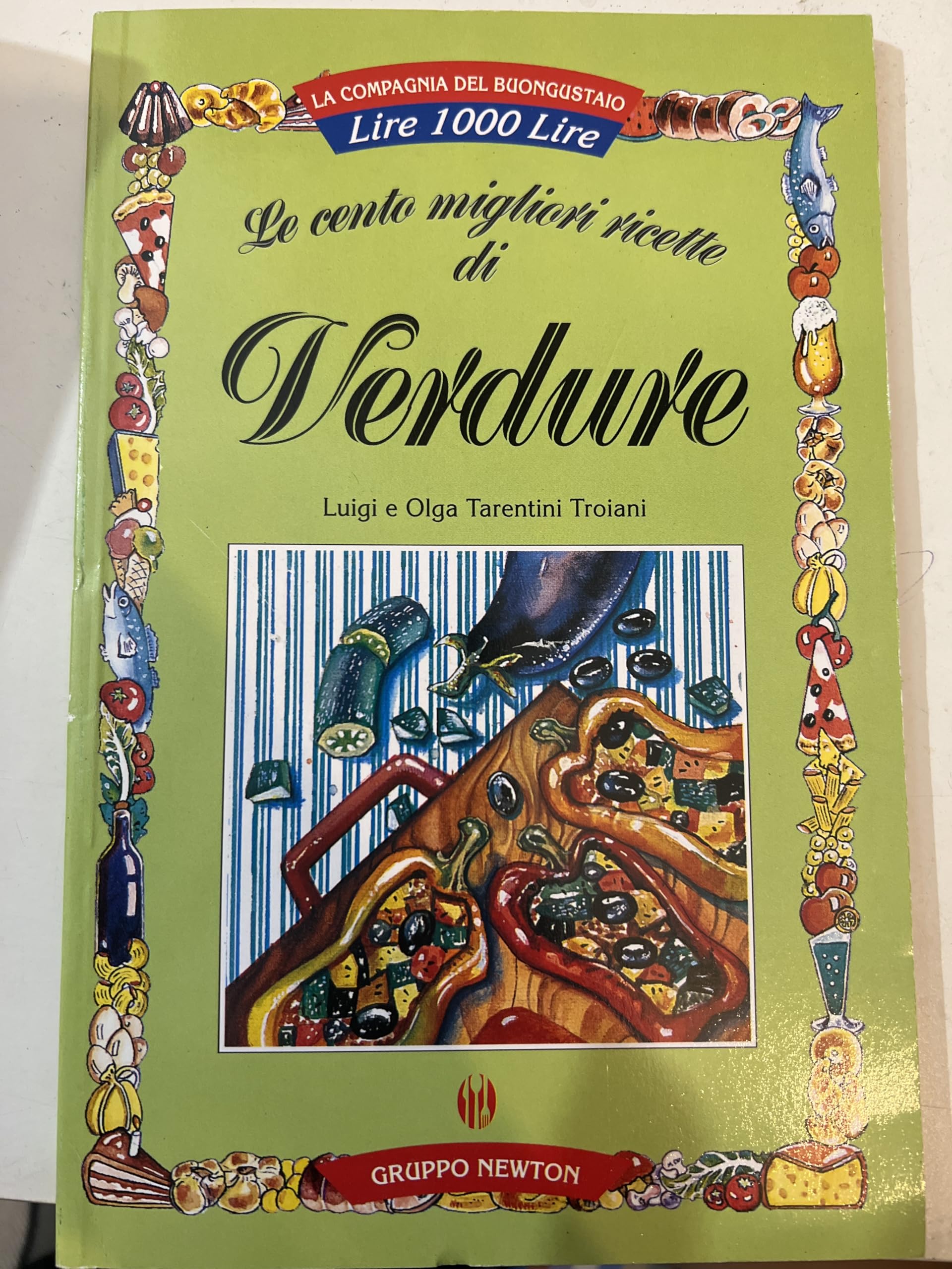 Le cento migliori ricette di verdure book