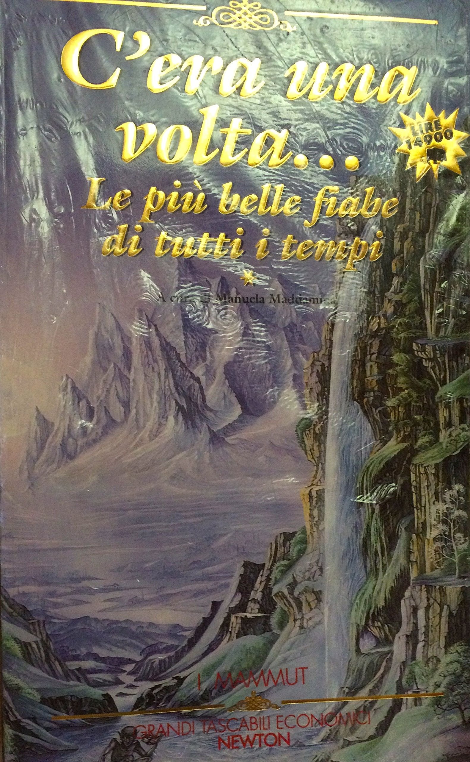 C'era una volta... Le più belle fiabe di tutti i tempi (Vol. 1) (Grandi tascabili economici. I mammut) Books