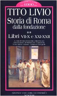Storia di Roma dalla fondazione. Testo latino a fronte. Libri 7-10 e 21-22 (Vol. 2) Fiction
