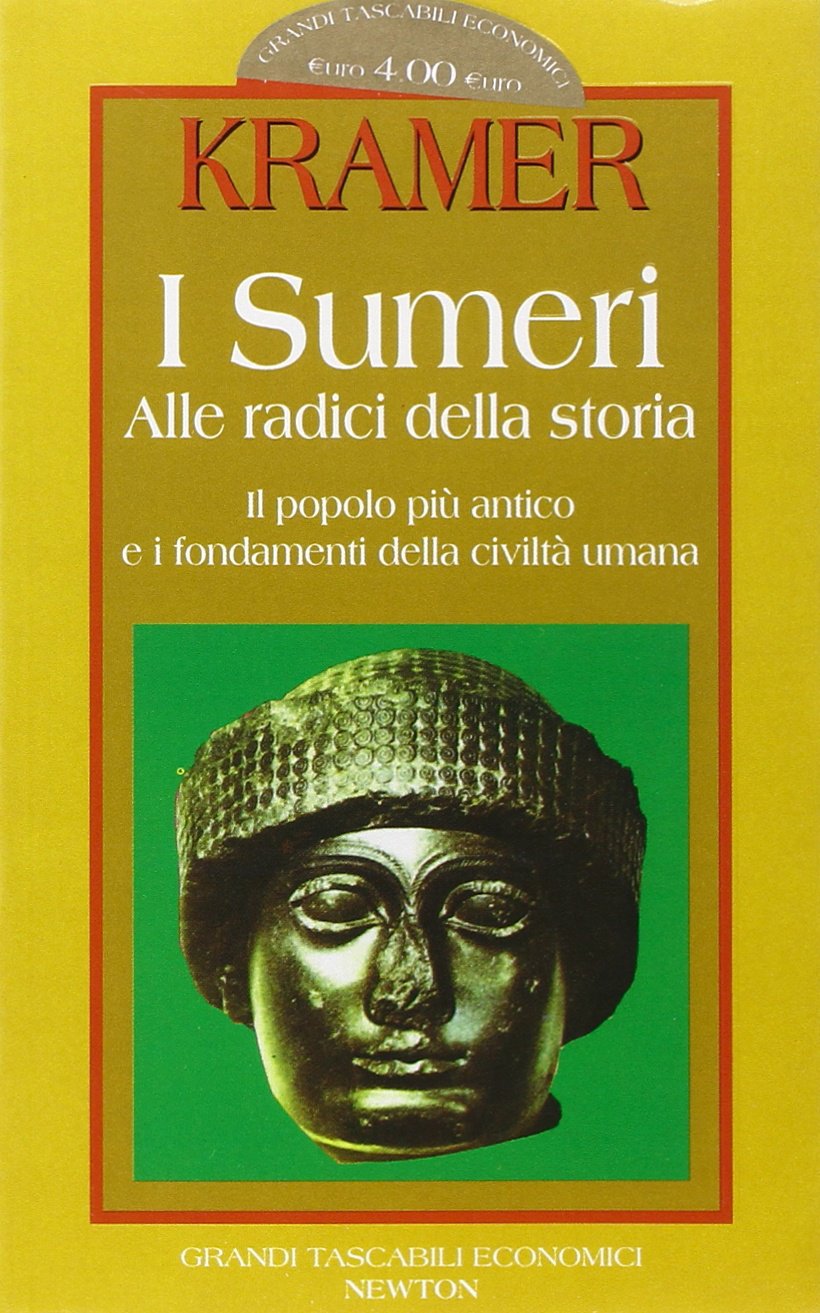 I sumeri. Alle radici della storia (Grandi tascabili economici) Books