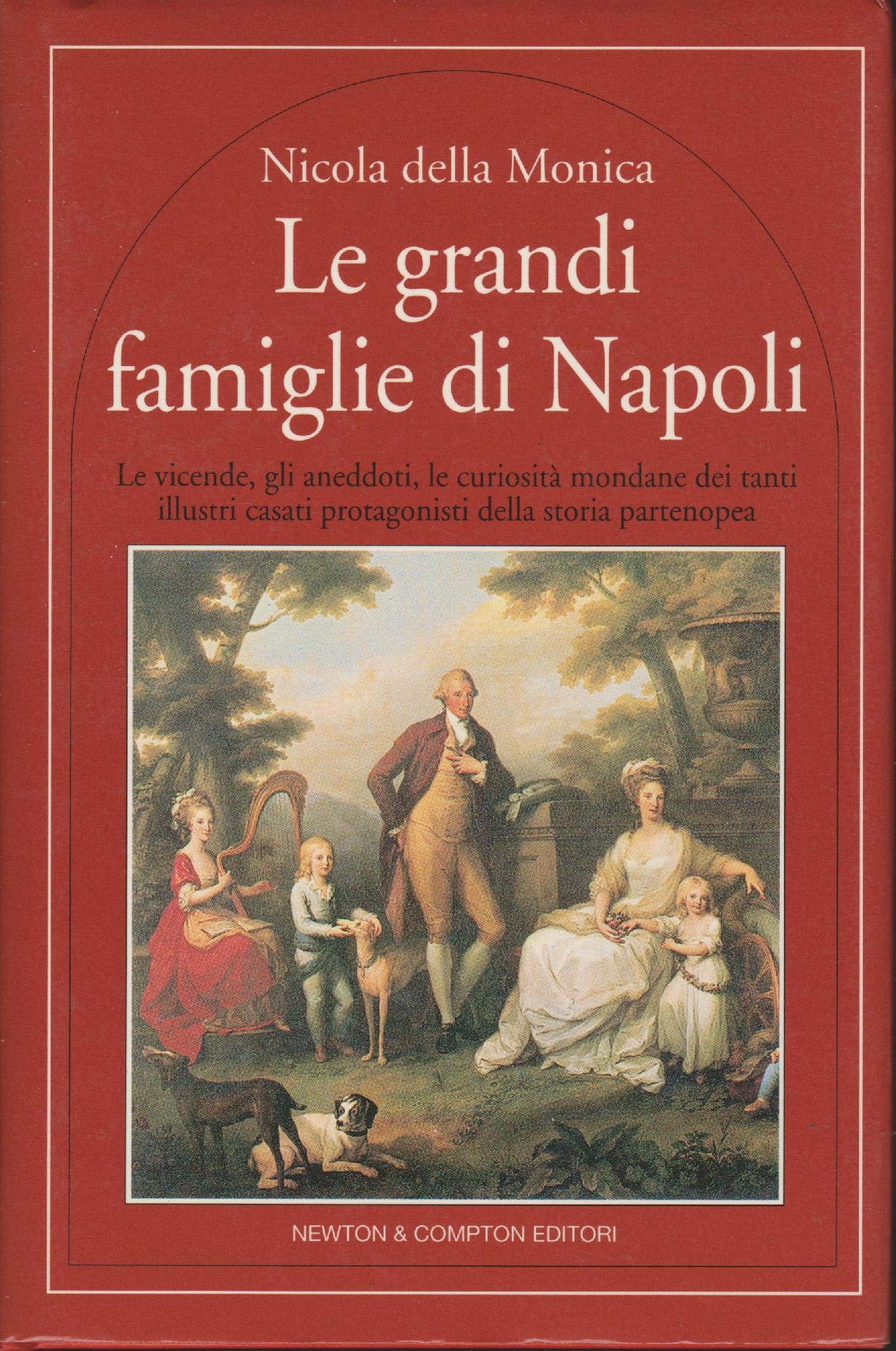 Le grandi famiglie di Napoli (Quest'Italia) Leisure, Home & Garden