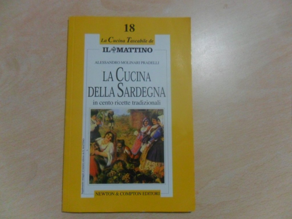 La cucina della Sardegna in cento ricette tradizionali book