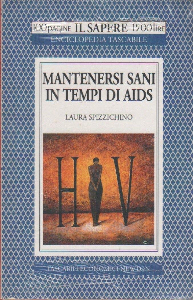 Mantenersi sani in tempi di Aids (Il sapere) Medicine