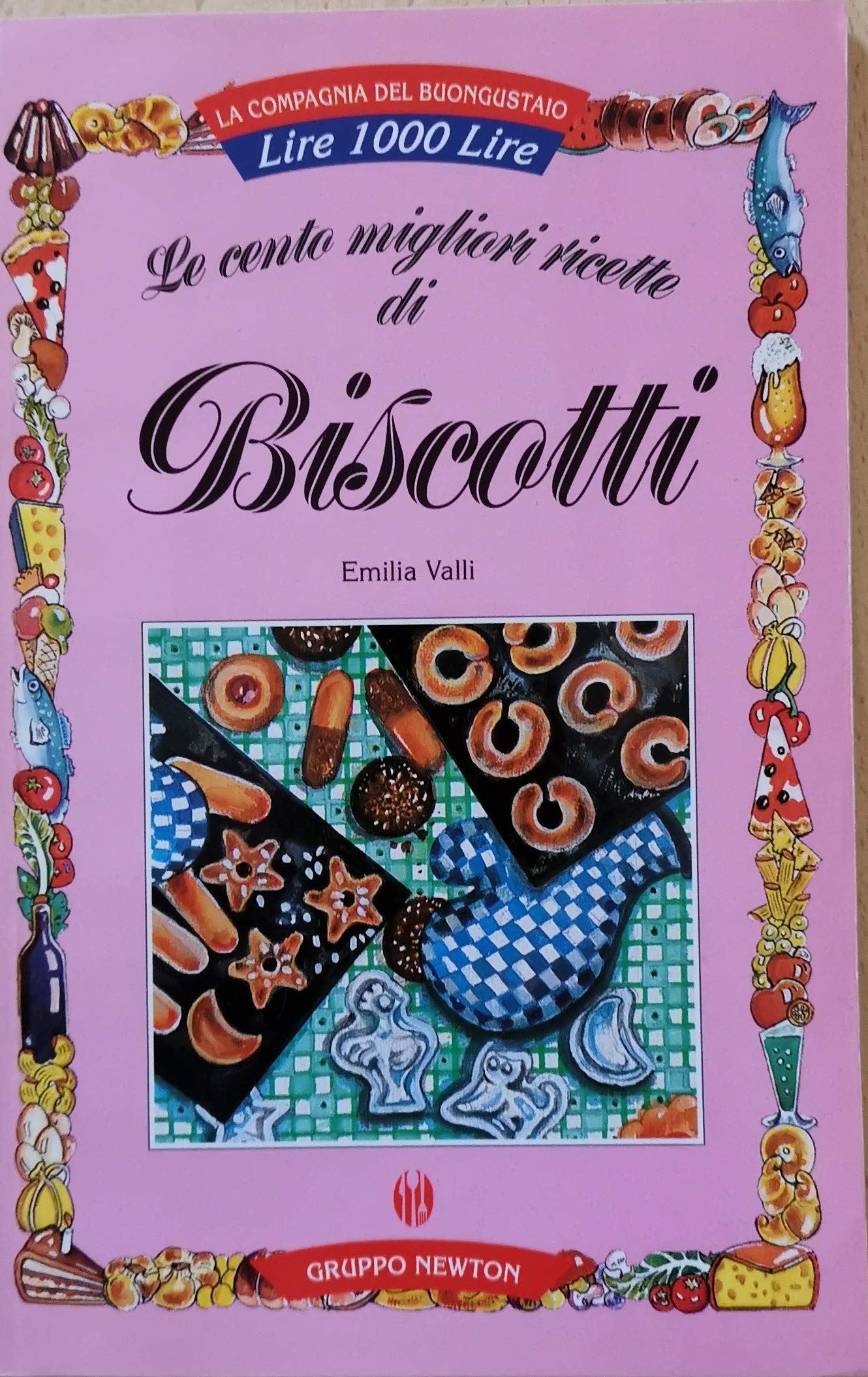 Le cento migliori ricette di biscotti (La compagnia del buongustaio) Leisure, Home & Garden
