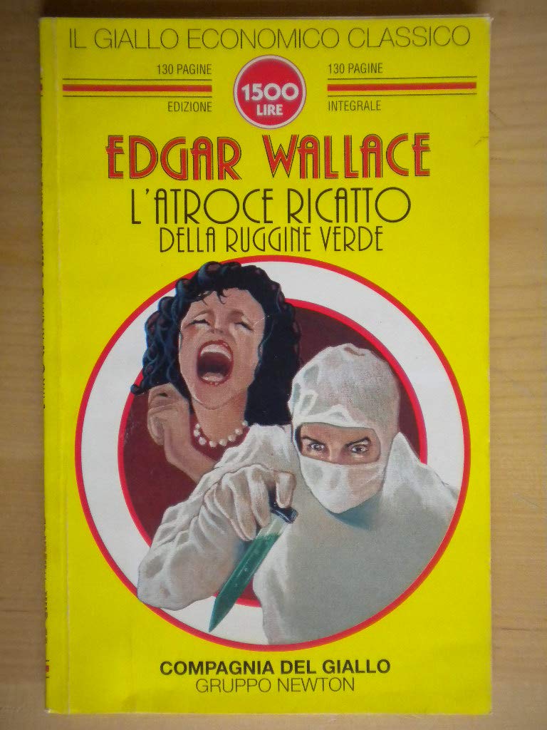 L'atroce ricatto della ruggine verde (Il giallo economico classico) Contemporary literature