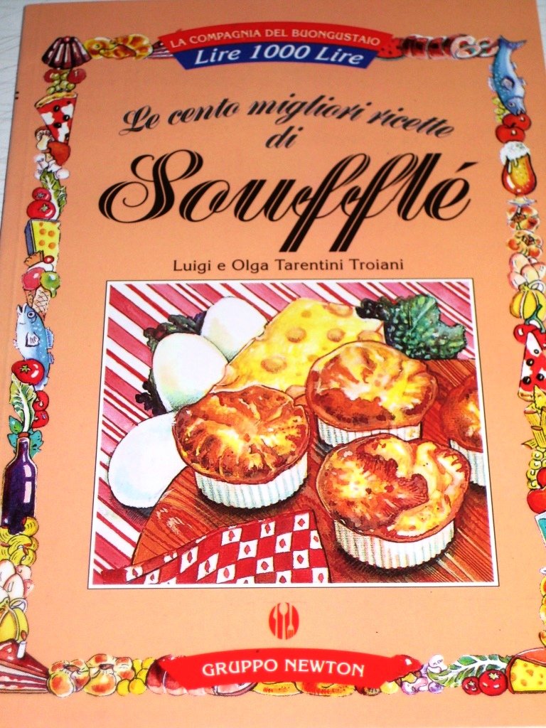 Le cento migliori ricette di soufflé book