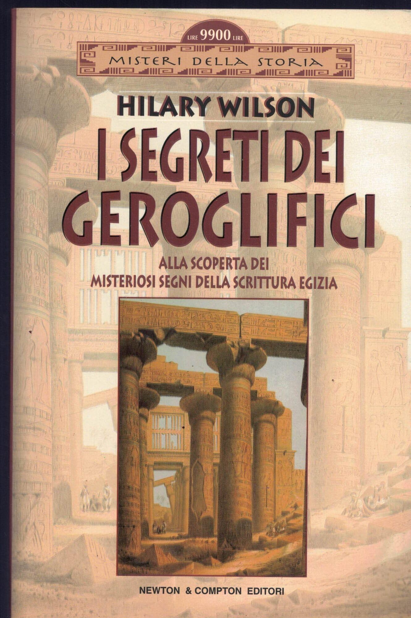 I segreti dei geroglifici (Misteri della storia) Social Sciences