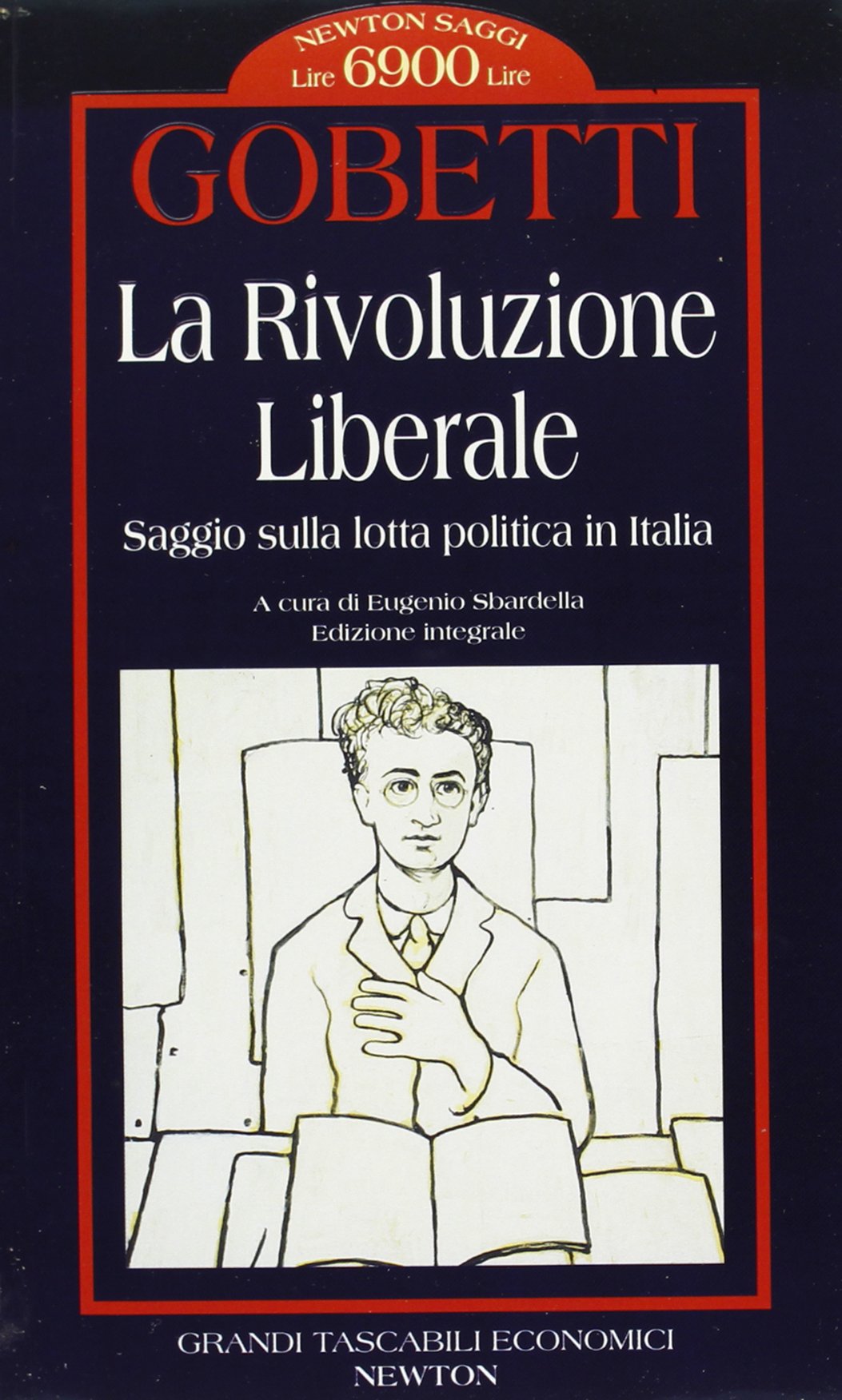 La rivoluzione liberale. Saggio sulla lotta politica in Italia book