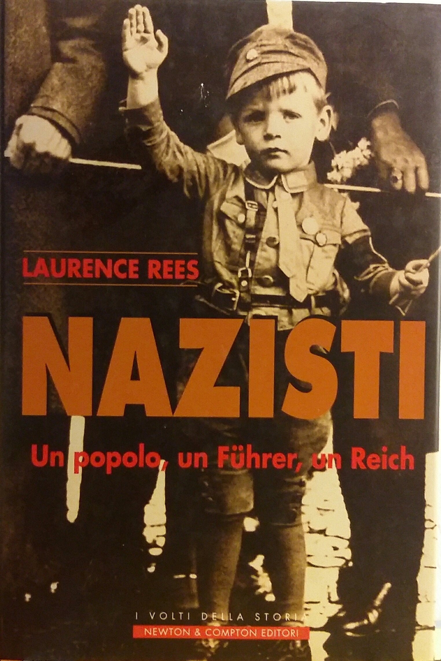 Nazisti. Un monito dalla storia. Un popolo, un Fuhrer, un Reich (I volti della storia) Social Sciences