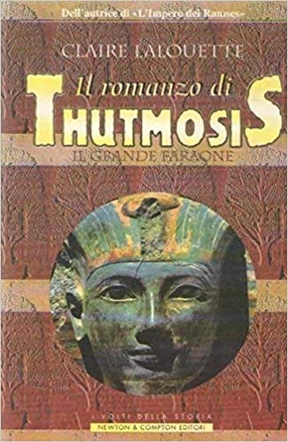 Il romanzo di Thutmosis, il grande faraone book