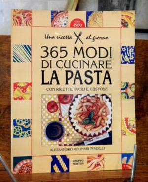 Trecentosessantacinque modi di cucinare la pasta con ricette facili e gustose (Una ricetta al giorno) Leisure, Home & Garden