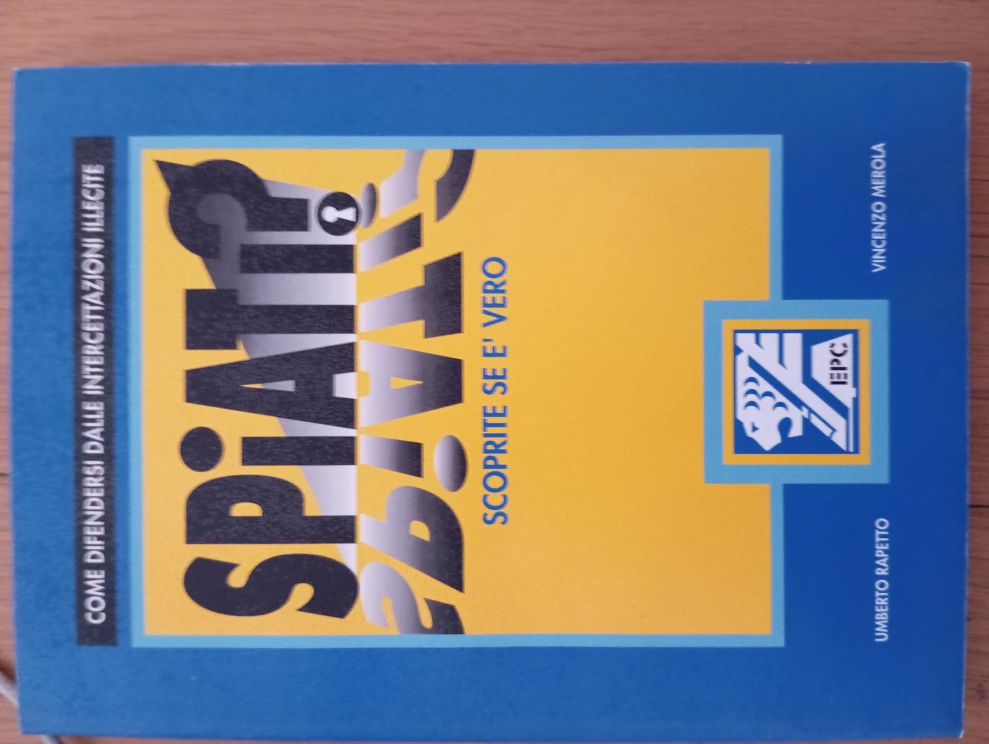 Spiati? Scoprite se è vero book