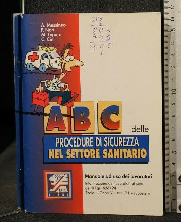 ABC delle procedure di sicurezza nel settore sanitario (Manualistica per i lavoratori) Medicine