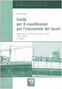 Guida per il coordinatore per l'esecuzione dei lavori book