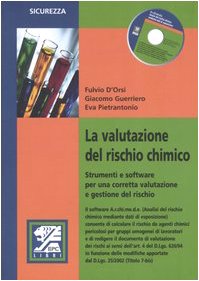La valutazione del rischio chimico. Strumenti e software per una corretta valutazione e gestione del rischo. Con CD-ROM (Sicurezza) Law