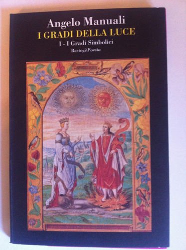 I gradi della luce. I gradi simbolici (Vol. 1) book