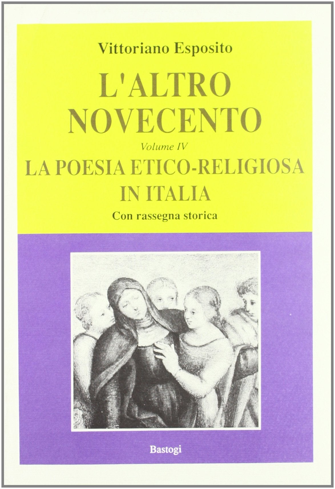 L'altro Novecento. La poesia etico-religiosa in Italia. Con rassegna storica (Vol. 4) book