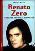 Renato Zero. I migliori anni della nostra vita Arts & Music