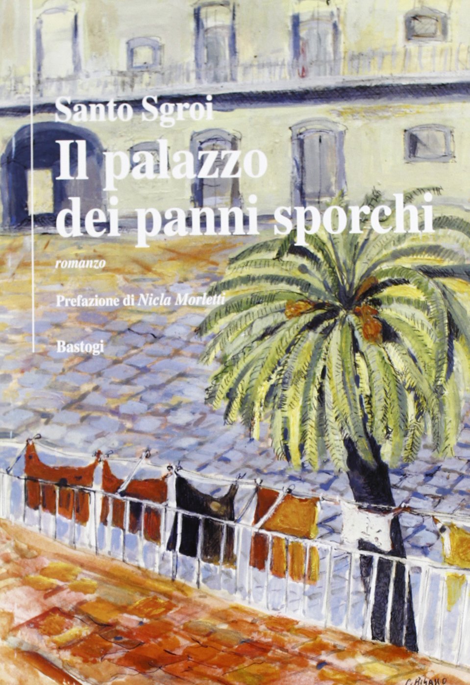Il palazzo dei panni sporchi (Il canapo) Contemporary literature