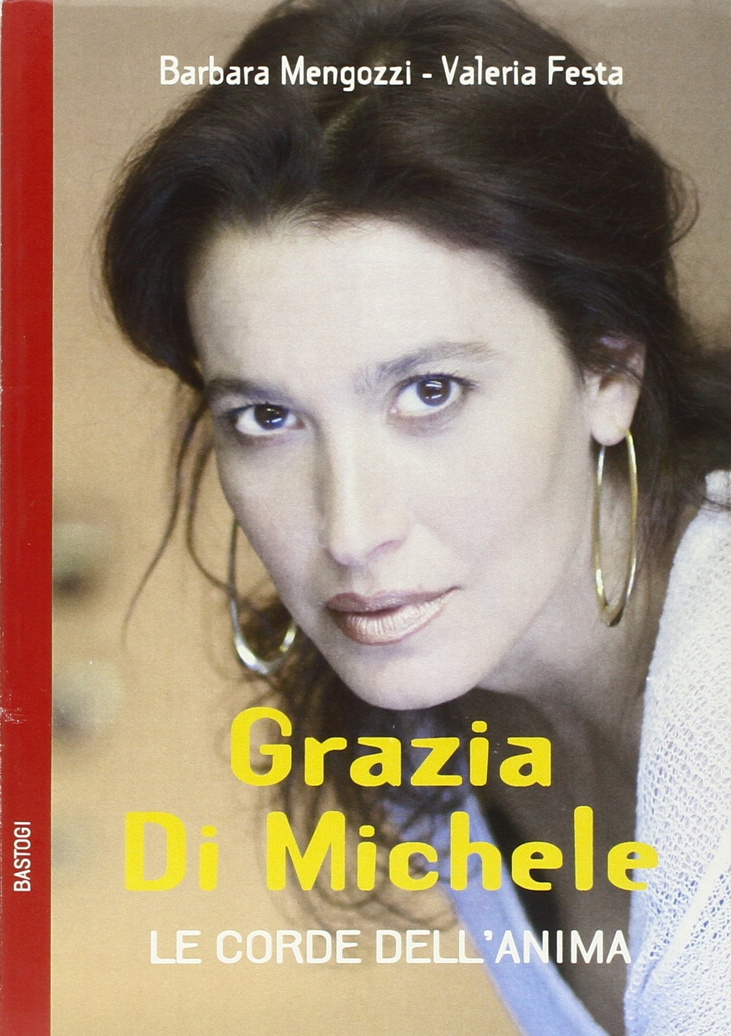 Grazia Di Michele. Le corde dell'anima (Gli aironi) Social Sciences